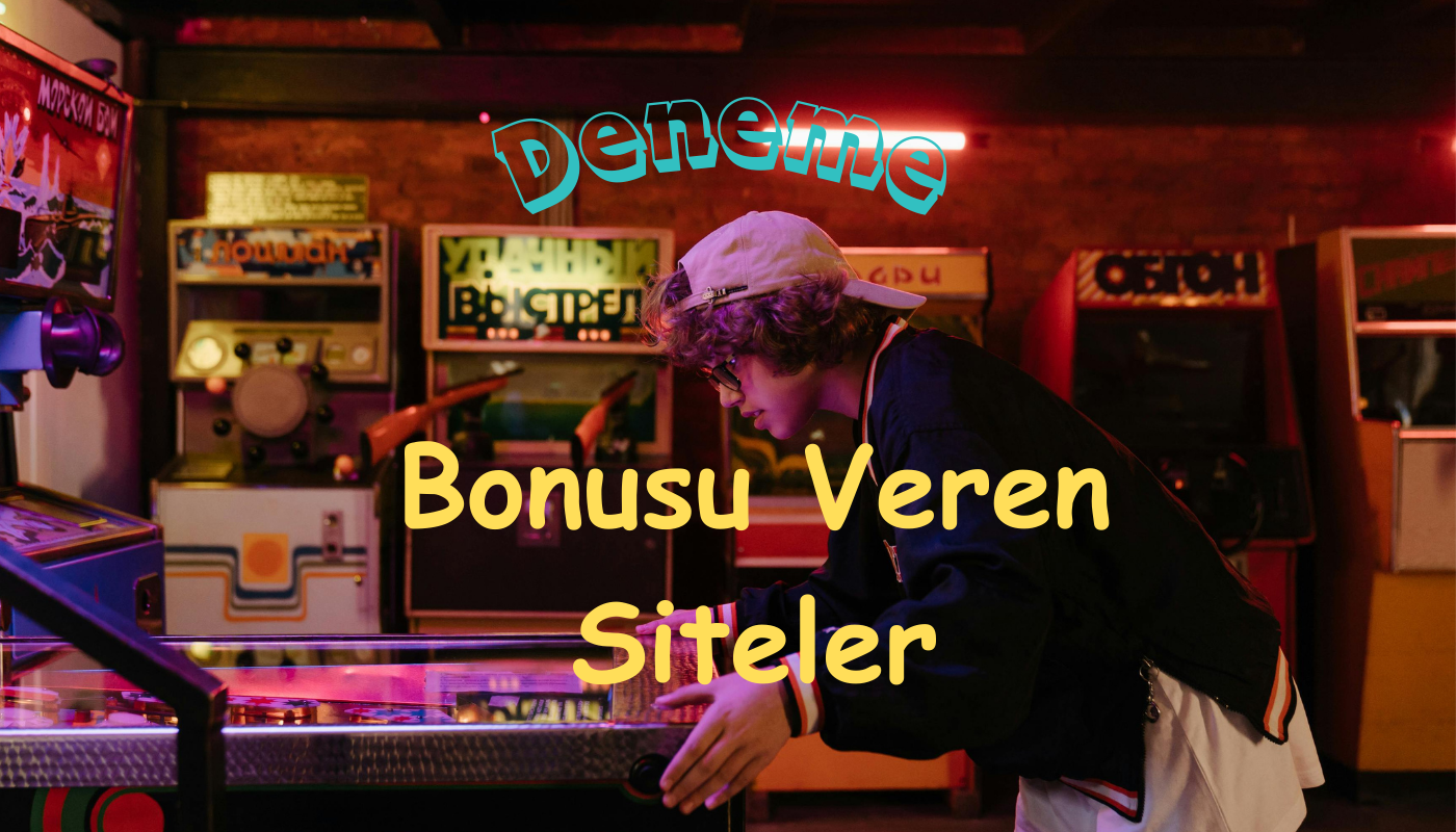 Deneme Bonusu Nedir? Deneme Bonusu Nasıl Kullanılır?