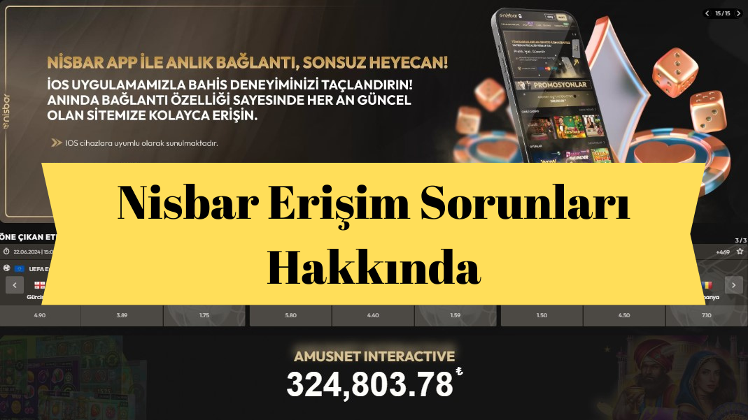 Nisbar Erişim Sorunları Hakkında