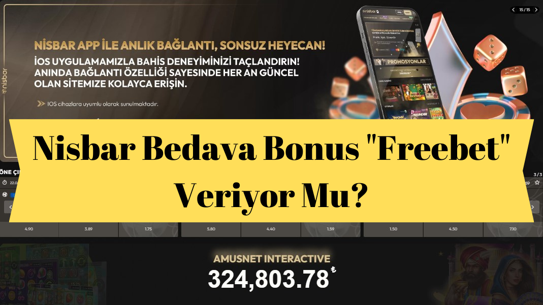 Nisbar Bedava Bonus “Freebet” Veriyor Mu?