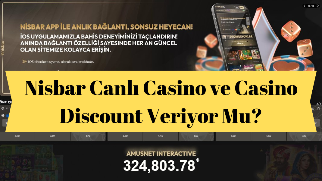 Nisbar Canlı Casino ve Casino Discount Veriyor Mu?